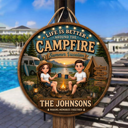 Life Is Better Around The Campfire Summer Vacation Relax Unwind - Personalized Wood Sign - Gift For Couple, Camping Lovers, Campsite RV Outdoor Cabin Decor