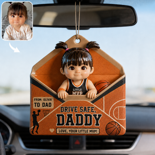 Letter For Dad, Drive Safe Basketball Ornament - Personalized Photo Car Hanging Ornament, Custom Basketball Gift For Dad, Husband, Mom, Wife