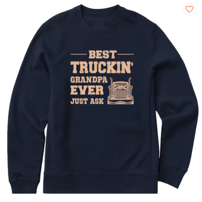 Best Truckin' Dad Ever Just Ask - Personalized Shirt