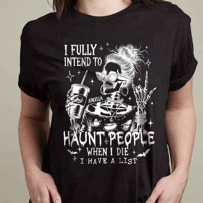 Personalized I Fully Intend To Haunt People Funny Halloween Dark Shirt