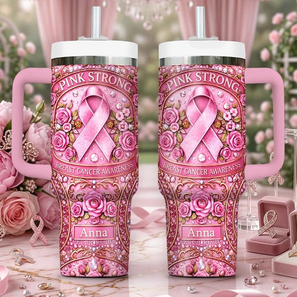 Pink Strong Breast Cancer Awareness - Personalized Breast Cancer Tumbler