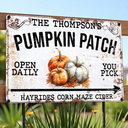 Pumpkin Patch Open Daily With Hayrides And Cider,Personalized Metal Sign,Gift For Fall Enthusiasts