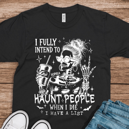 Personalized I Fully Intend To Haunt People Funny Halloween Dark Shirt