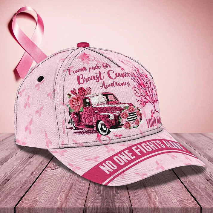 I Wear Pink For Breast Cancer Awareness - Personalized Classic Cap