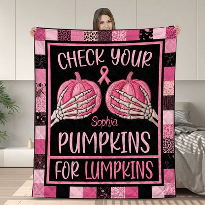 Check Your Pumpkins For Lumpkins Breast Cancer Awareness With Custom Name - Personalized Fleece Blanket