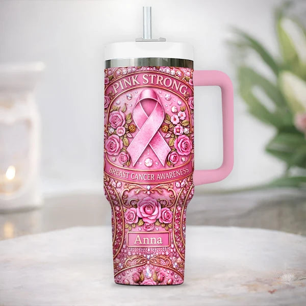 Pink Strong Breast Cancer Awareness - Personalized Breast Cancer Tumbler