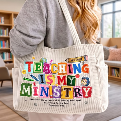 Teaching Is My Ministry - Personalized Corduroy Tote Bag