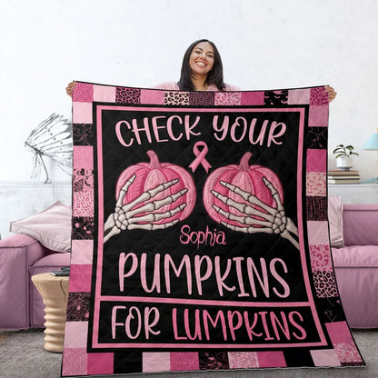 Check Your Pumpkins For Lumpkins Breast Cancer Awareness With Custom Name - Personalized Fleece Blanket
