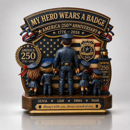 Personalized Police Dad America 250th Anniversary Family Keepsake, Custom Police Officer Dad With Kids, My Hero Wears A Badge Patriotic Gift 1776–2026