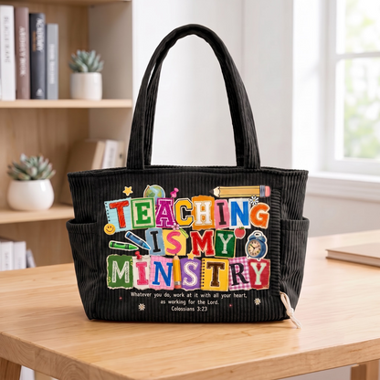Teaching Is My Ministry - Personalized Corduroy Tote Bag