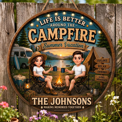Life Is Better Around The Campfire Summer Vacation Relax Unwind - Personalized Wood Sign - Gift For Couple, Camping Lovers, Campsite RV Outdoor Cabin Decor