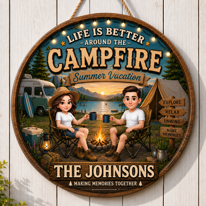 Life Is Better Around The Campfire Summer Vacation Relax Unwind - Personalized Wood Sign - Gift For Couple, Camping Lovers, Campsite RV Outdoor Cabin Decor