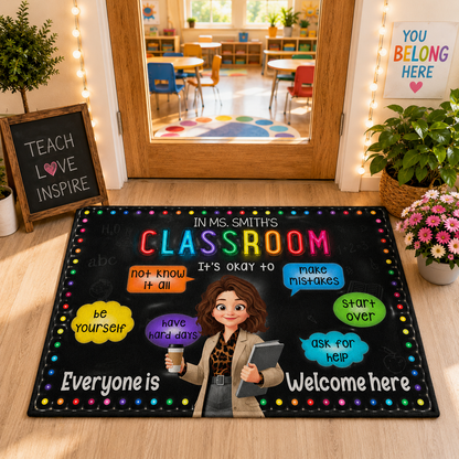New Version Classroom Doormat Everyone Is Welcome Here - Personalized Doormat