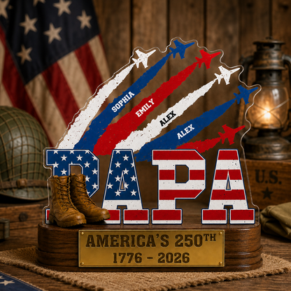 Proud Dad Grandpa America 250th Anniversary Personalized Acrylic Plaque – Custom Kids Names Patriotic Gift for Dad, Grandpa, Father's Day Gift