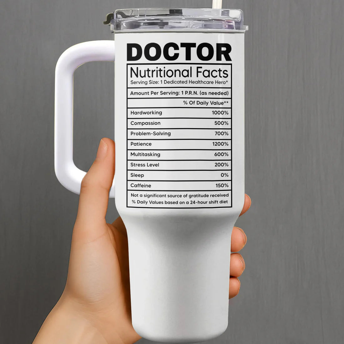 Nutritional Facts For Dedicated Healthcare Heroes,Personalized 40oz Tumbler With Straw,Gift For Healthcare Workers