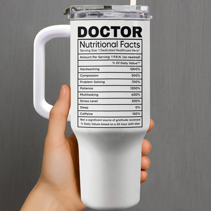 Nutritional Facts For Dedicated Healthcare Heroes,Personalized 40oz Tumbler With Straw,Gift For Healthcare Workers