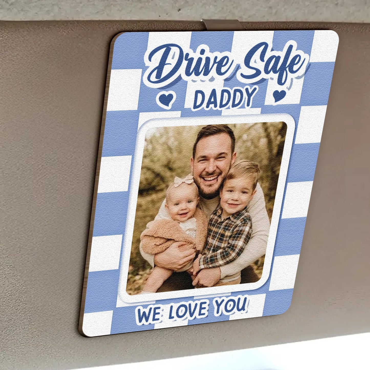 Drive Safe, Dad, Daddy, Grandpa - Personalized Car Visor Clip