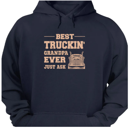 Best Truckin' Dad Ever Just Ask - Personalized Shirt