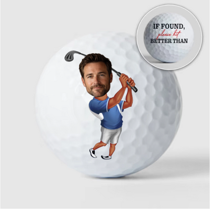 Personalized Funny Golf Ball with Photo Cartoon, If Found Please Hit Better Quote, Unique Gift for Golfers
