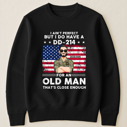 I Ain't Perfect But I Do Have A DD-214 - Personalized Shirt
