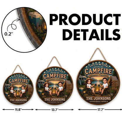 Life Is Better Around The Campfire Summer Vacation Relax Unwind - Personalized Wood Sign - Gift For Couple, Camping Lovers, Campsite RV Outdoor Cabin Decor