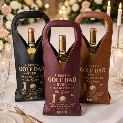 Best Golf Dad Ever, Personalized Custom Leather Wine Bag, Father's Day Gift