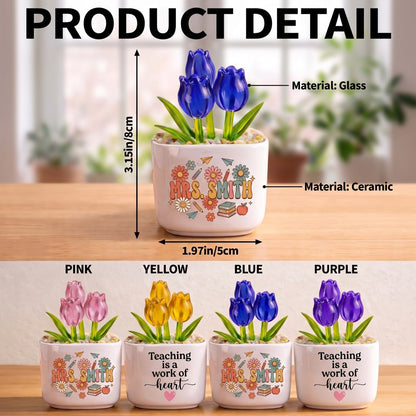 Teaching Is A Work Of Heart, Personalized Glass Everlasting Tulips, Teacher Appreciation Gift