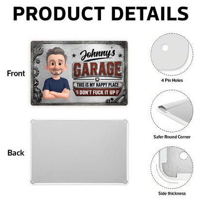 Garage This Is My Happy Place - Personalized Metal Sign - Funny Sarcasm Gift For Man, Dad, Husband, Handyman, Mechanic, Workshop, Man Cave Decor
